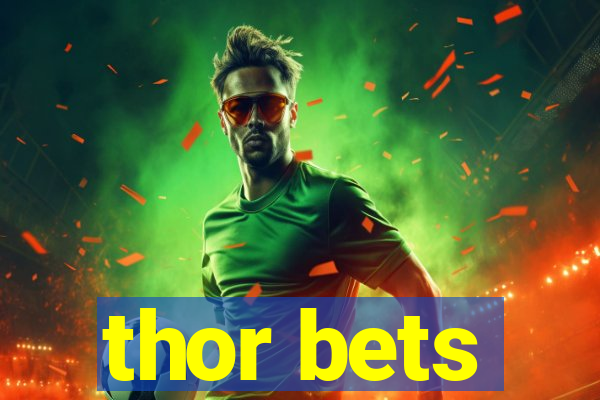 thor bets